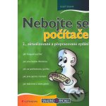 Nebojte se počítače -, pro Windows 7 a Office 2010 - Procházka David – Sleviste.cz