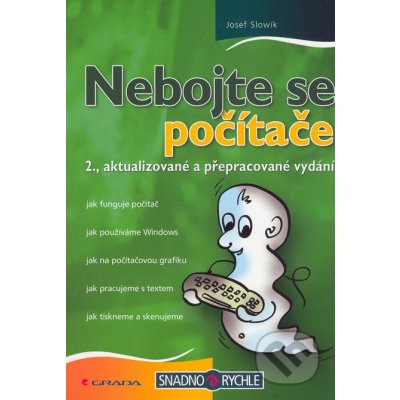 Nebojte se počítače -, pro Windows 7 a Office 2010 - Procházka David – Sleviste.cz