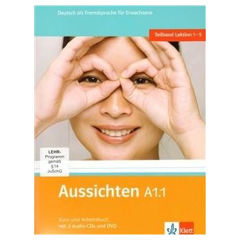 Aussichten A1.1 Kurs-Arbeitsbuch - První díl šestidílného učebního souboru němčiny pro dospělé studenty s CD a DVD - L.Ros El Hosni, O. Swerlowa, S. Klötzer