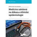 Medicína založená na důkazu a klinická epidemiologie - Janout Vladimír, Janoutová Jana – Zboží Mobilmania