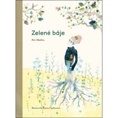 Zelené báje - Petr Maděra – Zbozi.Blesk.cz