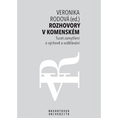 Rozhovory v Komenském - Tucet zamyšlení o výchově a vzdělávání - Veronika Rodová – Zboží Mobilmania