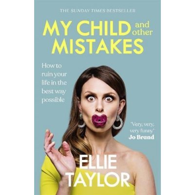 My Child and Other Mistakes – Hledejceny.cz