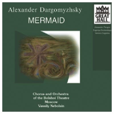 DARGOMYZHSKY,A. - Rusalka - Mermaid – Zboží Mobilmania