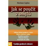 Jak se poučit z omylú - Kaplanová Kamila – Hledejceny.cz