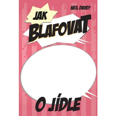 Jak blafovat o jídle – Zboží Mobilmania