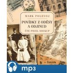 Povídky z Oděsy a odjinud - Polevoj Mark – Zboží Dáma