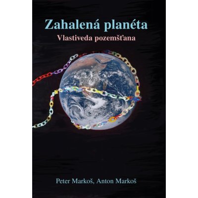 Zahalená planéta - Vlastiveda pozemšťana - Peter Markoš