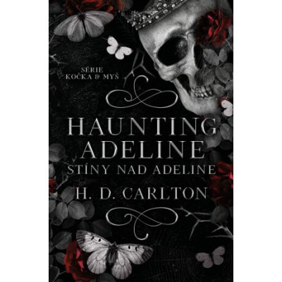 Haunting Adeline: Stíny nad Adeline - H. D. Carlton – Hledejceny.cz