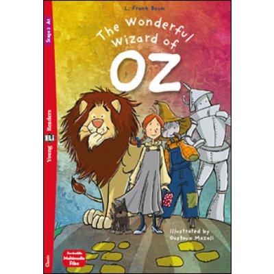 Young ELI Readers - English - The Wonderful Wizard of Oz + downloadable multimedi Baum Frank LPaperback / softback – Zbozi.Blesk.cz