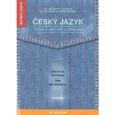 Český jazyk, česká a světová literatura Bohuslav Hoffman, Jana Hoffmannova – Hledejceny.cz