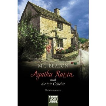 Agatha Raisin und die tote Geliebte Beaton M. C.Paperback
