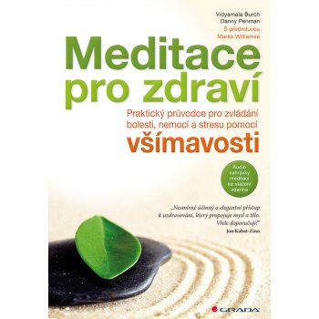 Meditace pro zdraví - Burch Vidyamala, Penman Danny