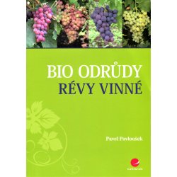 Bio odrůdy révy vinné - Pavel Pavloušek