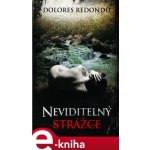 Neviditelný strážce - Dolores Redondo – Hledejceny.cz