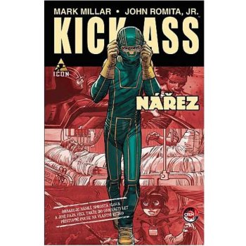 KICK-ASS: NÁŘEZ - Mark Millar; John Romita