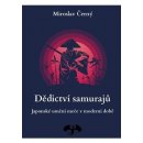 Dědictví samurajů - Miroslav Černý