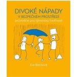 Divoké nápady v bezpečném prostředí - Eva Blechová – Hledejceny.cz