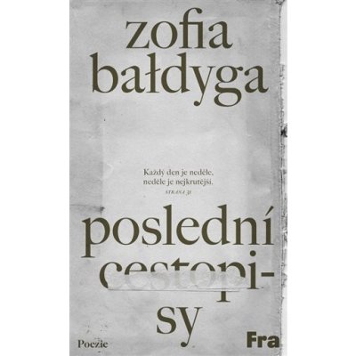 Poslední cestopisy - Zofia Bałdyga – Hledejceny.cz