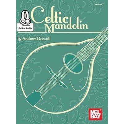 Andrew Driscoll Celtic Mandolin noty, tabulatury na mandolínu + audio – Hledejceny.cz