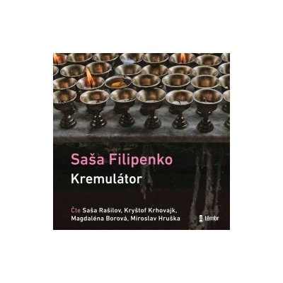 Kremulátor - Sasha Filipenko - čte Saša Rašilov – Hledejceny.cz
