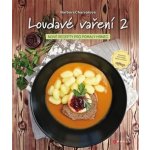 Loudavé vaření 2: Nové recepty pro pomalý hrnec – Hledejceny.cz