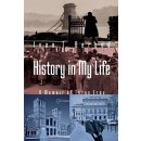 History in My Life: A Memoir of Three Eras Berend Ivan T.