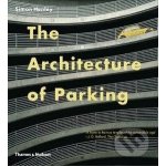 The Architecture of Parking – Hledejceny.cz