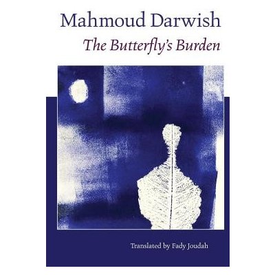The Butterfly's Burden - (Darwish Mahmoud) – Sleviste.cz