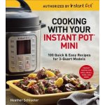 Cooking With Your Instant Pot Mini – Hledejceny.cz