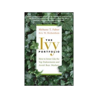 The Ivy Portfolio - M. Faber, E. Richardson How to – Zbozi.Blesk.cz