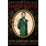 Abraham Lincoln : Vampire hunter – Smith SG – Hledejceny.cz