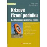 Krizové řízení podniku dokud ještě není v krizi - Roman Zuzák – Sleviste.cz