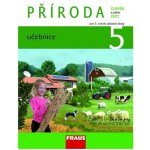 FRAUS Člověk a jeho svět-Příroda 5 pro ZŠ UČ – Hledejceny.cz