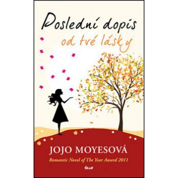 Poslední dopis od tvé lásky - Moyesová Jojo