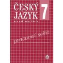 Český jazyk 7 pro základní školy - Pracovní sešit - Bozděchová Ivana, Hošnová Eva