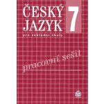 Český jazyk 7 pro základní školy - Pracovní sešit - Bozděchová Ivana, Hošnová Eva – Hledejceny.cz