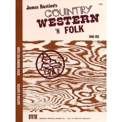 James Bastien Country Western 'N Folk Book 1 noty na sólo klavír – Zboží Mobilmania