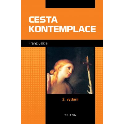 Cesta kontemplace - Franz Jalics – Hledejceny.cz