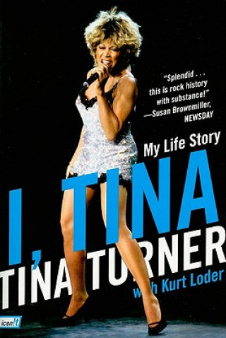 I, Tina: My Life Story Turner TinaPaperback