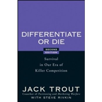 Differentiate or Die Jack Trout, Steve Rivkin