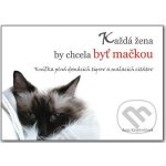 Každá žena by chcela byť mačkou - Jana Krajčovičová – Hledejceny.cz