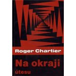 Na okraji útesu - Roger Chartier – Hledejceny.cz