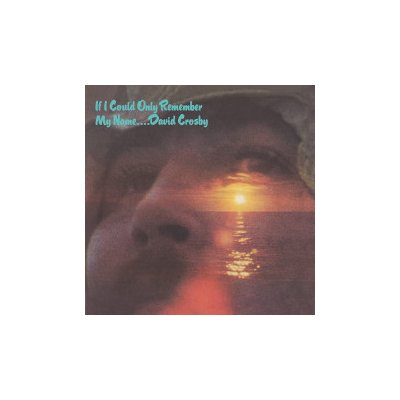 Crosby David - If I Could Only Remember My Name 2 CD – Zboží Mobilmania