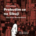 Probudím se na Šibuji - Anna Cima – Zboží Dáma