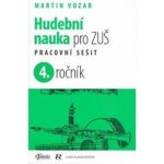 HUDEBNÍ NAUKA PRO 4.ROČNÍK ZUŠ PS - Vozar Martin – Zboží Mobilmania