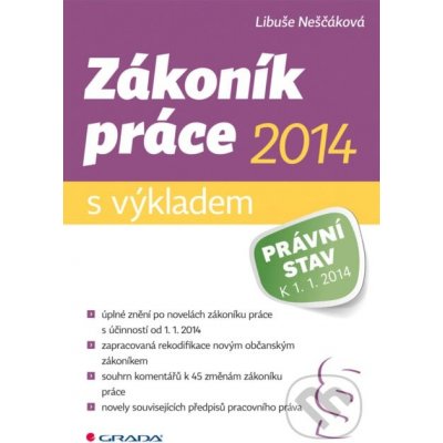 Zákoník práce 2014 - s výkladem - Libuše Neščáková – Hledejceny.cz