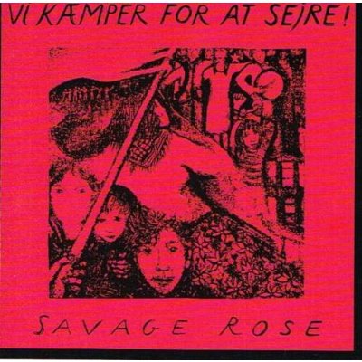 The Savage Rose - Vi Kæmper For At Sejre! CD