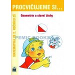 Procvičujeme si...Geometrie a slovní úlohy 2. ročník - Kaslová Michaela a kolektiv – Hledejceny.cz