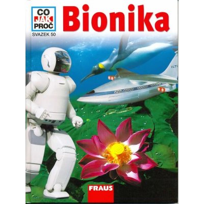 Bionika Co, Jak, Proč? svazek 50 Zeuch M., Lukeš J.